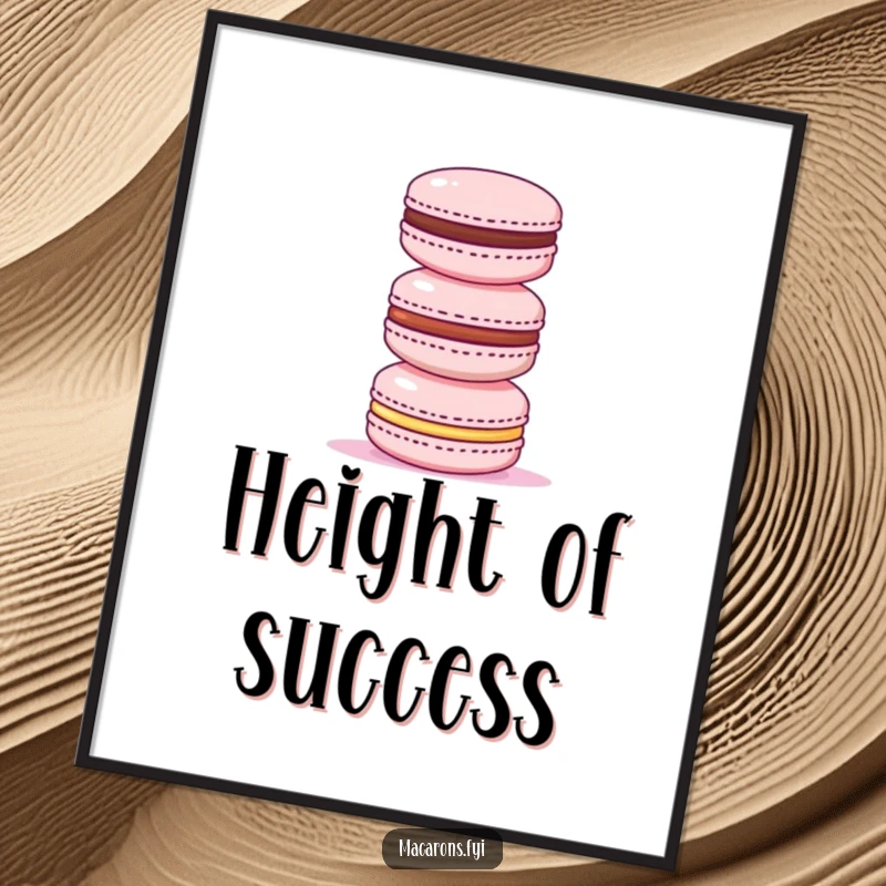 Funny poster art of a triumphant macaron masterfully stacking three smaller macarons, exuding confidence and sweet victory for any room.
