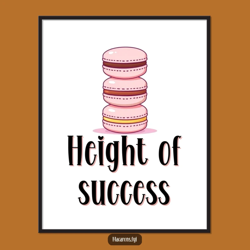 Funny Triumphant Macaron Tower Poster - Wall Art of Success Gift