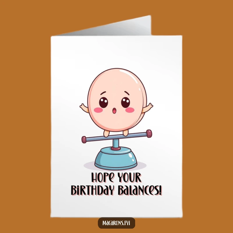 Free Printable Funny Macaron Birthday Card: Surprised Balance Downloadable Gift